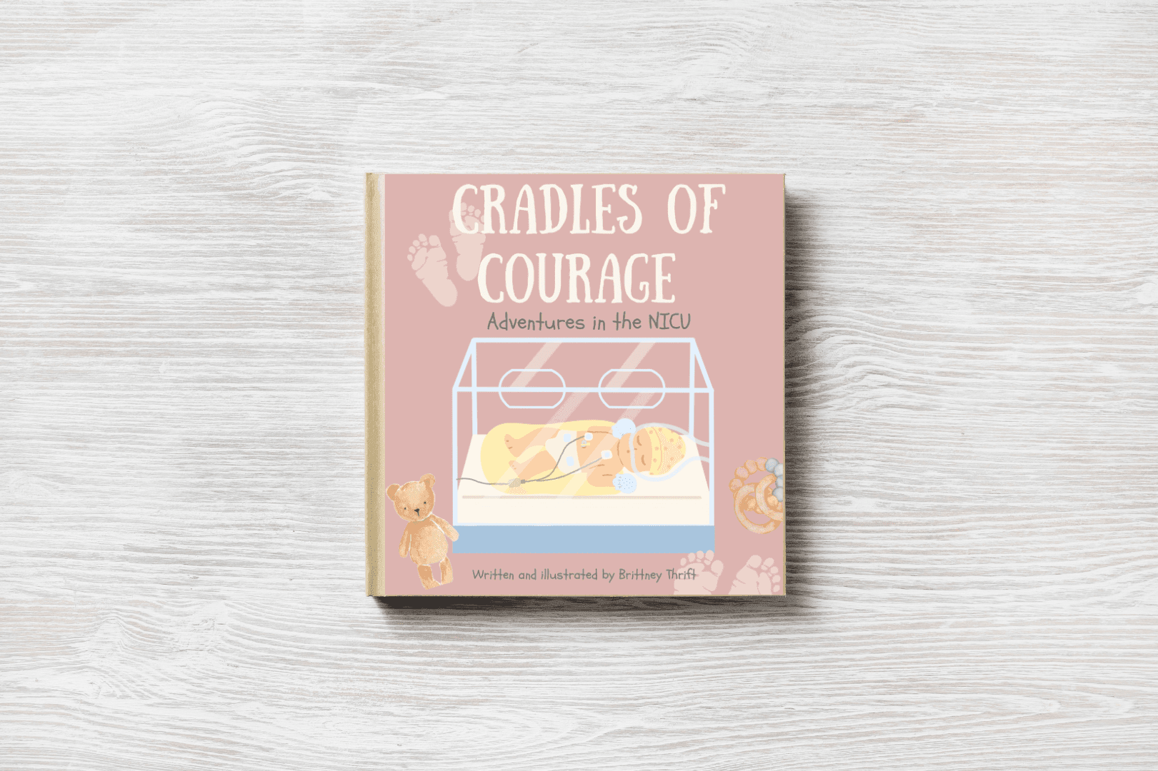 “Cradles of Courage: Adventures in the NICU.” (Pink Edition)