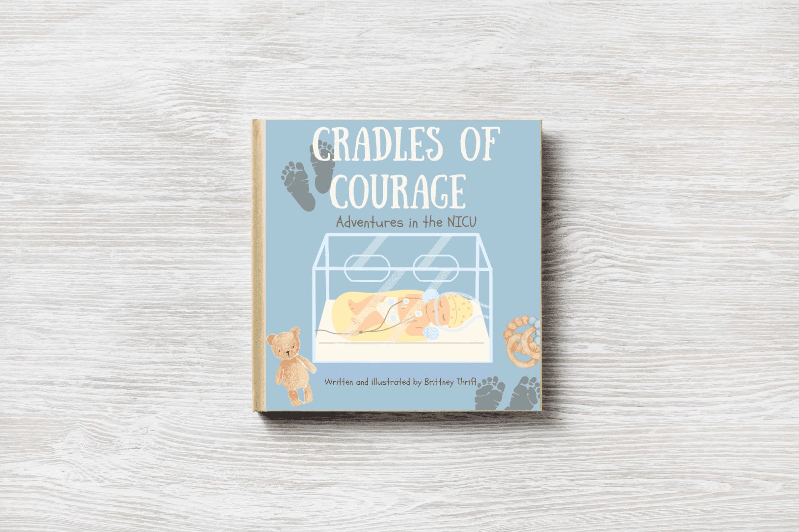 “Cradles of Courage: Adventures in the NICU.” (Blue Edition)